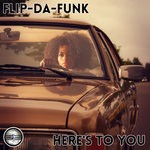 cover: Flip-da-funk - Here's To You (Original Mix)