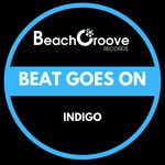 cover: Indigo - Beat Goes On (Original Mix)