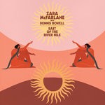 cover: Dennis Bovell|Zara McFarlane - East Of The River Nile