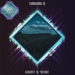 cover: Ludwig G - What & Yeah