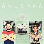 cover: Anushka - Broken Circuit