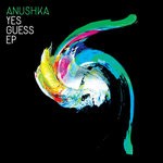 cover: Anushka - Yes Guess