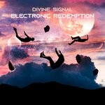 cover: Divine Signal - Electronic Redemption