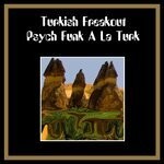 cover: Various - Turkish Freakout Psych Funk A La Turk