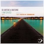 cover: Dj Artak|Natune - I Am Saved: Remixes Pt 1