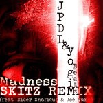 cover: Jpdl|Rider Shafique|Skitz Feat Joe Burn|Yogi Beats - Madness (Skitz Remix)