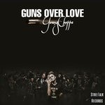 cover: Youngchoppa - Guns Over Love