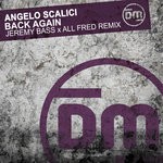 cover: Angelo Scalici - Back Again (Jeremy Bass & All Fred Remix)