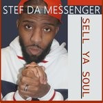 cover: Stef Da Messenger - Sell Ya Soul