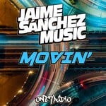 cover: Jaime Sanchez - Movin' (Explicit)