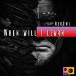 cover: Redowl - When Will I Learn