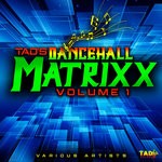 cover: Vybz Kartel - Tad's Dancehall Matrixx Vol 1 (Explicit)