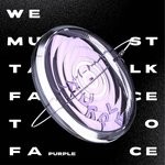 cover: Purple - We Must Talk, Face To Face