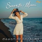 cover: Anthony Bueno - Senorita / Miami (Deep House Version)