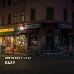 cover: Kreuzberg Love - Easy (Extended Version)