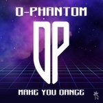 cover: D-phantom - Make You Dance