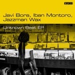 cover: Iban Montoro|Javi Bora|Jazzman Wax - Unknown Beat