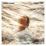 cover: Bobby Hex|TOMMY EVANS FEAT LOLA OH - Sunshine