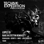 cover: Lopez Dj - Rave In Stettin (Remixes)