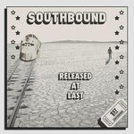 cover: Southbound - Released At Last