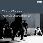 cover: Chris Carrier - Positive Distraction