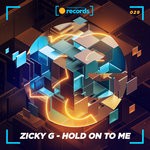 cover: Zicky G - Hold On To Me