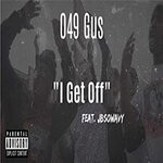 cover: 049 Gus|Jbsowavy - I Get Off (Explicit)