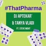 cover: Dj Aptekar'|Steve Night - #ThatPharma