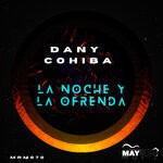 cover: Dany Cohiba - La Noche Y La Ofrenda EP