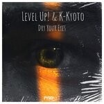 cover: K-kyoto|Level Up! - Dry Your Eyes