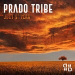 cover: Jucy S' Vera - Prado Tribe