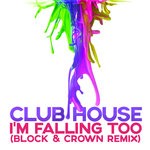 cover: Club House - I'm Falling Too