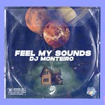 cover: Dj Monteiro - Feel My Sounds