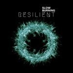 cover: Resilient - Slow Burning