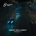 cover: Sergey Raf|Arroy - Missed U