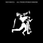 cover: Red Mecca - All Those Stored Errors