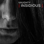 cover: Vaughty - Insidious