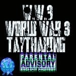 cover: Taythaking - World War 3