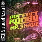 cover: Perfect Kombo - Mr Shade