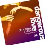 cover: 1 Luv|Deft Bonz - Dangerous Love (Steven Stone Radio Mix)