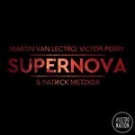 cover: Martin Van Lectro|Patrick Metzker|Victor Perry - Supernova