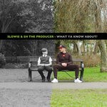 cover: $h The Producer|Slowie - What Ya Know About?