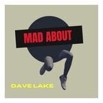 cover: Dave Lake - Mad About (Main Mix)