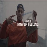 cover: 049 Gus - How I'm Feeling (Explicit)