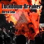 cover: Unreal Sign - Lockdown Breaker