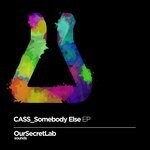 cover: Cass - Somebody Else