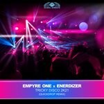 cover: Empyre One|Enerdizer - Tricky Disco 2k21 (Quickdrop Remix)