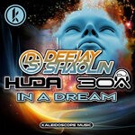 cover: Huda Hudia|Deejay Shaolin|Dj30a - In A Dream