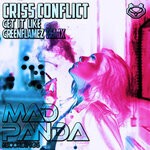 cover: Criss Conflict - Get It Like