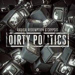 cover: Crypsis|Radical Redemption - Dirty Politics